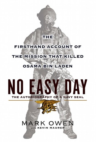 No Easy Day: The Firsthand Account of the Mission That Killed Osama bin Laden