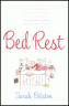 BED REST by Sarah Bilston 