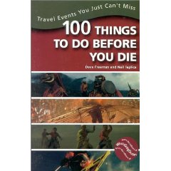 100 Things To Do Before You Die by Dave Freeman